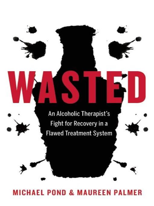Title details for Wasted by Michael Pond - Available